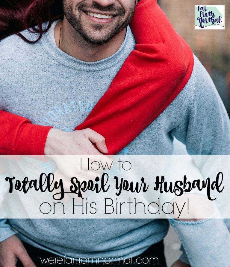 How to Totally Spoil Your Husband on His Birthday