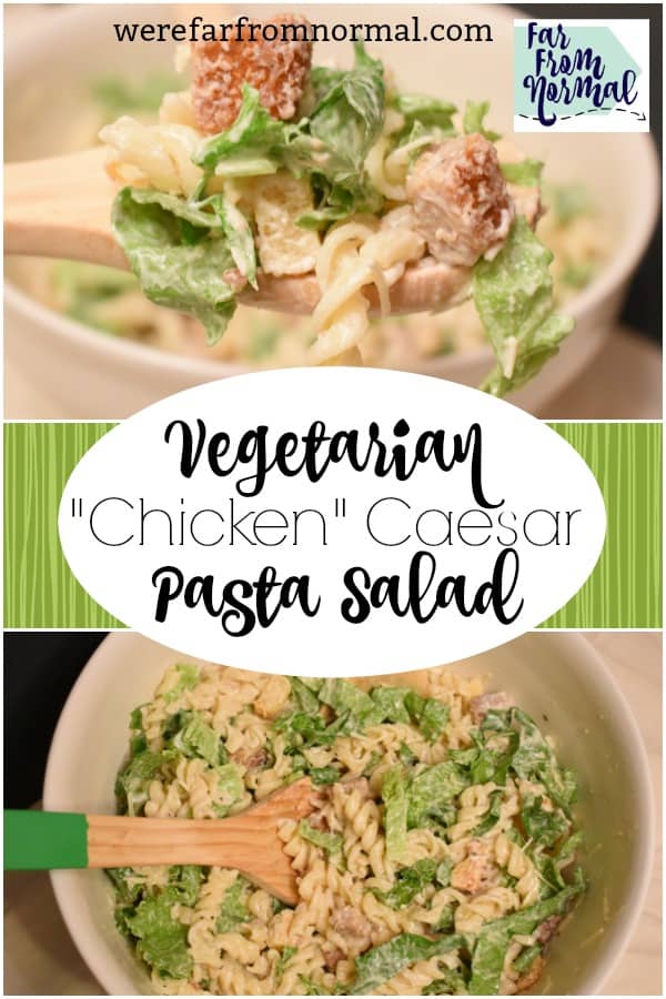 vegetarian chicken caesar pasta salad 