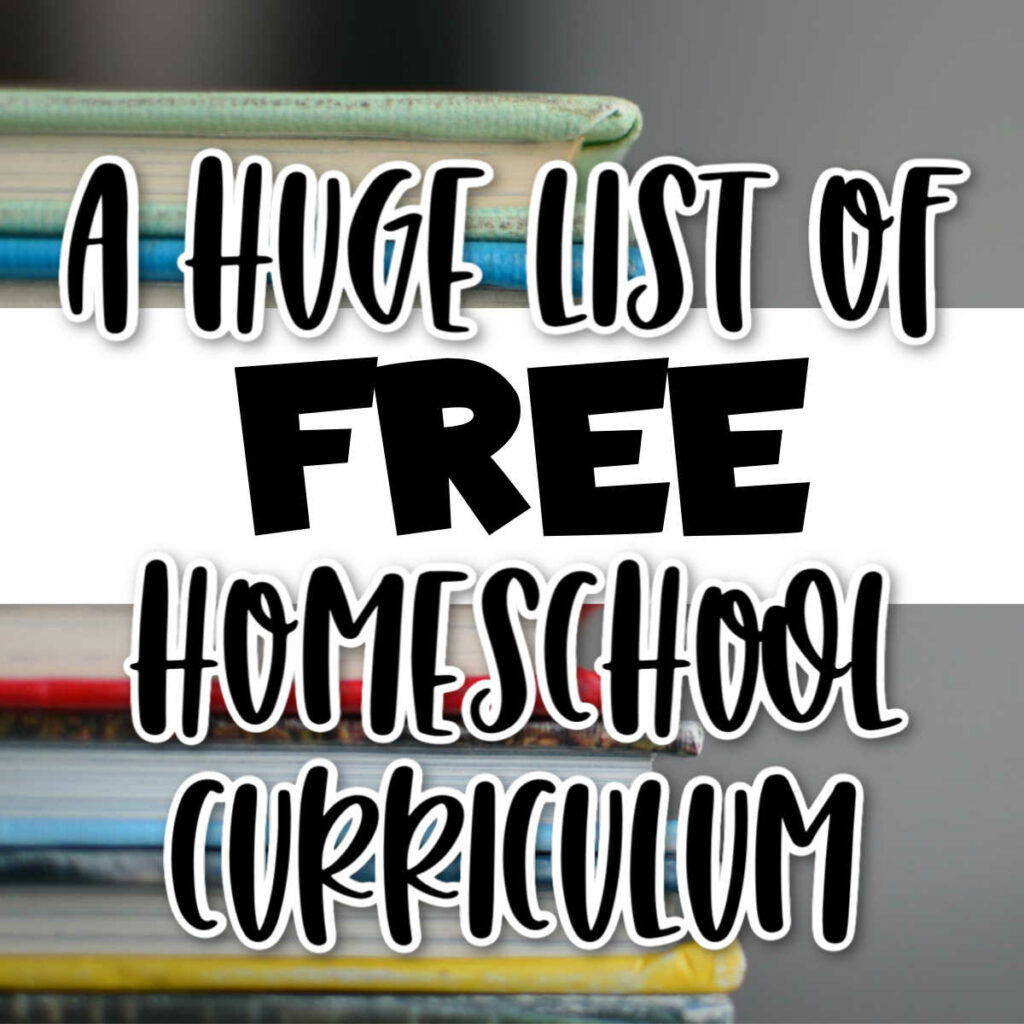 Pile of books with an overlay of words that says A huge list of free homeschool curriculum