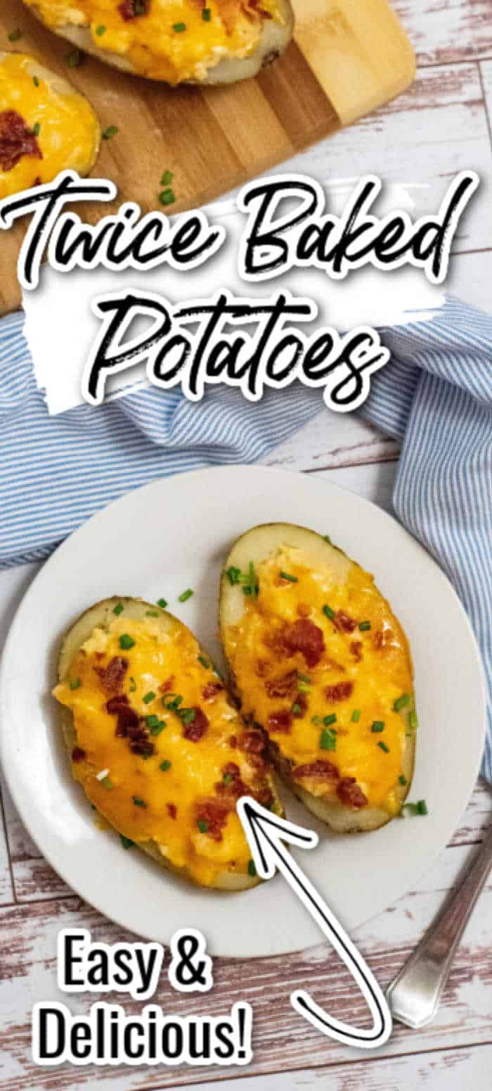 Loaded Twice Baked Potatoes