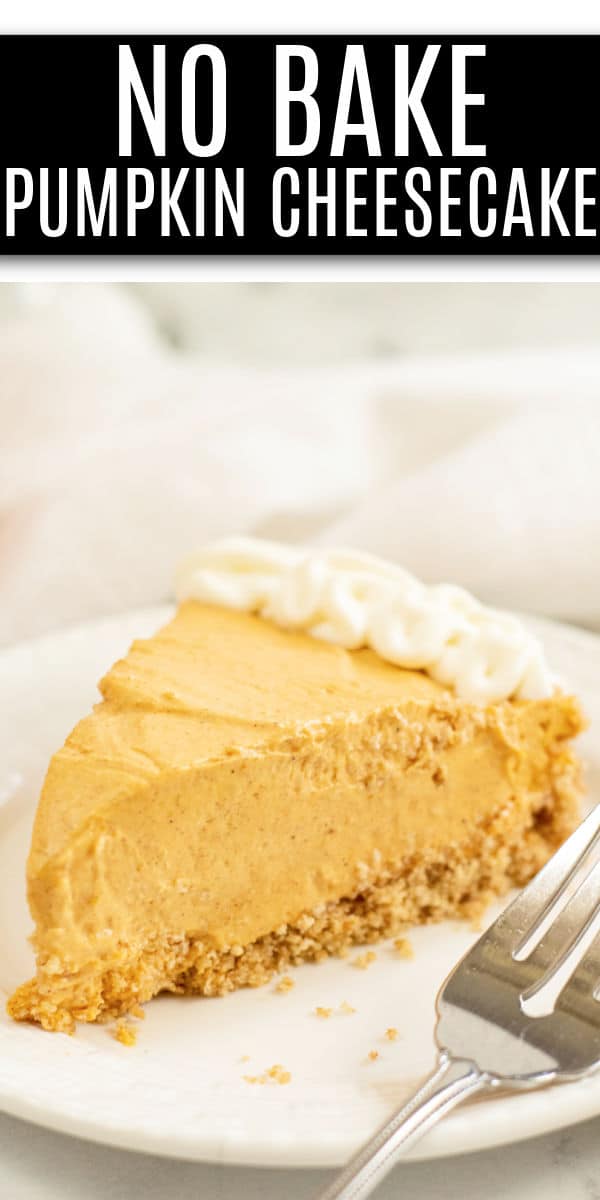 Easy No-Bake Pumpkin Cheesecake