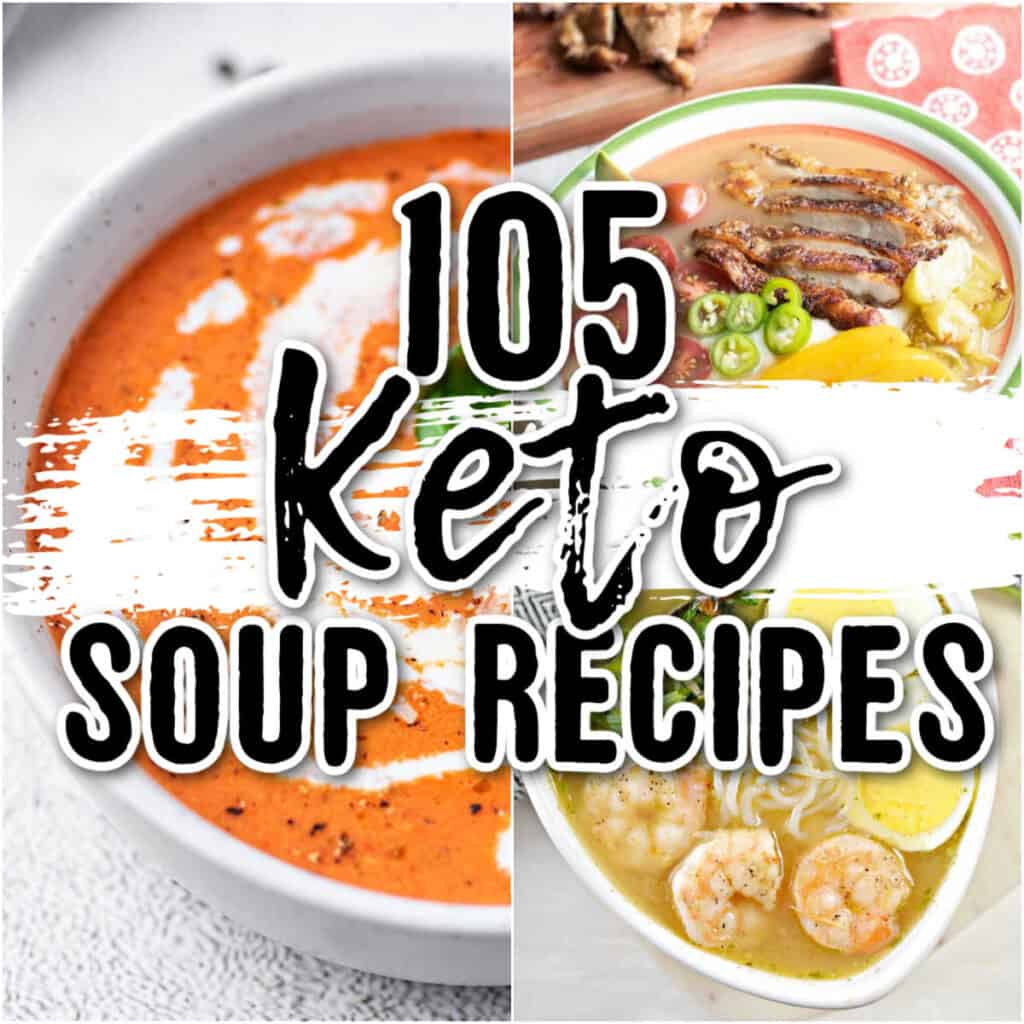 105 Delicious Keto Soup Recipes