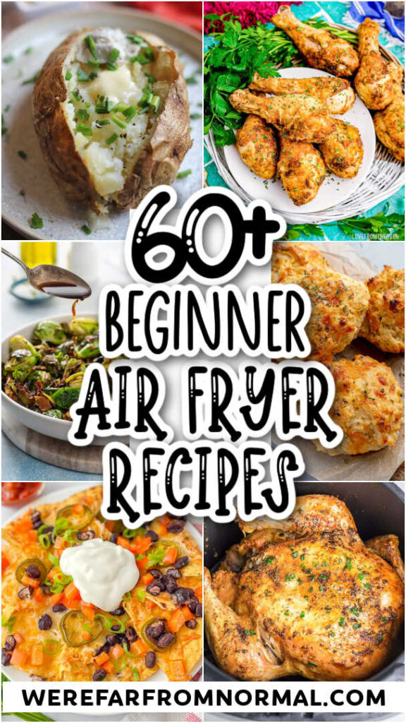 Over 60 Beginner Air Fryer Recipes