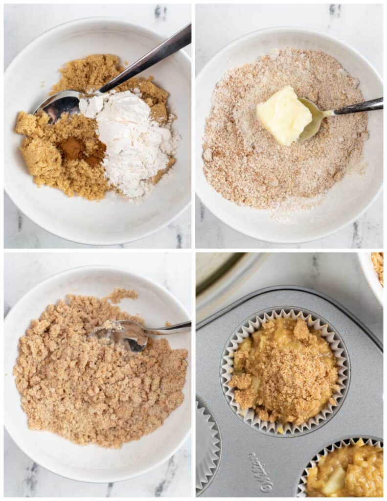 A collage of four pictures showing how to make the cinnamon sugar topping for cinnamon apple muffins. In the first brown sugar, cinnamon and flour have been placed in a bowl, In the second they have been mixed together and butter has been added. In the third the mixture looks like a crumb topping and in the fourth it has been sprinkled on top of muffin batter in a muffin tin. 